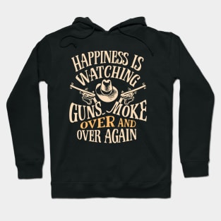 Happiness Is Watching This Movie Over And Over Again Cowboys Hoodie